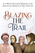 Cover: Blazing the Trail - Ave Maria Press