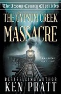Cover: The Gypsum Creek Massacre - Ckn Christian Publishing