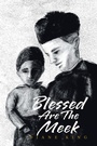 Cover: Blessed Are The Meek - Archway Publishing