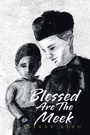Cover: Blessed Are The Meek - Archway Publishing