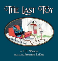 Enlarge image Cover: The Last Toy - Archway Publishing