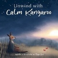 Cover: Unwind with Calm Kangaroo - P R Bird