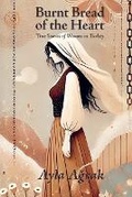 Cover: Burnt Bread of the Heart - Kumi Books