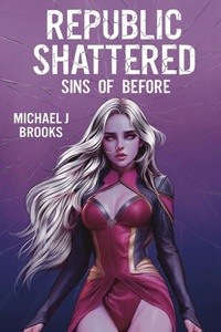 Enlarge image Cover: Republic Shattered - Creative-visionary Works