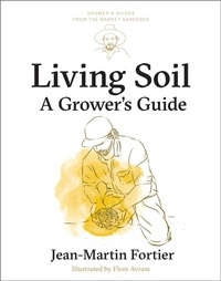Enlarge image Cover: Living Soil - New Society Publishers