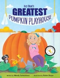 Cover: Ivy Blue's Greatest Pumpkin Playhouse - Miriam Laundry Publishing
