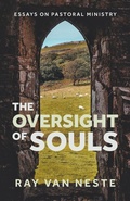 Cover: The oversight of souls - Heritage Seminary Press