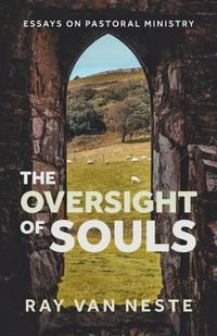Enlarge image Cover: The oversight of souls - Heritage Seminary Press
