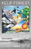 Cover: Kelp Forest Mountain Sun - CentreSpoke Publishing