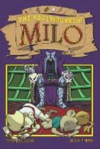 Enlarge image Cover: The Adventures of Milo Book Three - Peter Balsano