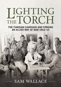 Enlarge image Cover: Lighting the Torch - Helion & Company