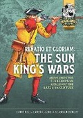Cover: Renatio et Gloriam: The Sun King's Wars - Helion & Company