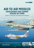 Cover: Air-to-Air Missiles, Development and Combat Across 80 Years Volume 1 - Helion & Company