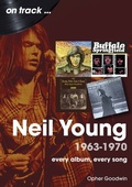 Cover: Neil Young 1963-1970 - Sonicbond Publishing