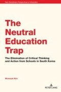 Cover: The Neutral Education Trap - Peter Lang Verlag