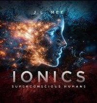 Enlarge image Cover: Ionics - A Science of Awareness - Brightwaters Books