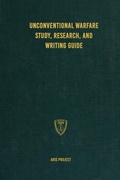 Cover: Unconventional Warfare Study, Research and Writing Guide - Conflict Research Group