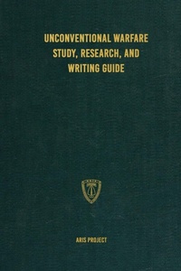Enlarge image Cover: Unconventional Warfare Study, Research and Writing Guide - Conflict Research Group