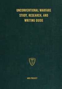 Enlarge image Cover: Unconventional Warfare Study, Research and Writing Guide - Conflict Research Group