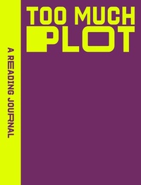 Enlarge image Cover: A Reading Journal: Too Much Plot - Rockpool Publishing