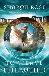 Enlarge image Cover: To Weave the Wind - Eternarose Publishing