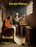 Cover: Eerste Petrus (Christelijke Leven Serie, #12) - Alton Danks