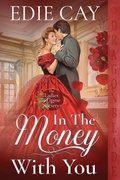 Cover: In the Money With You - Dragonblade Publishing, Inc.