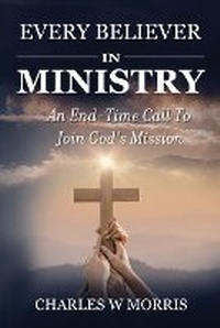 Enlarge image Cover: Every Believer in Ministry - Raising the Standard International Publishing LLC