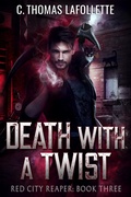 Cover: Death With A Twist (Red City Reaper, #3) - Broken World Publishing