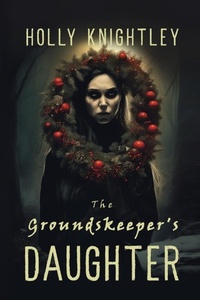 Enlarge image Cover: The Groundskeeper's Daughter - Holly Knightley