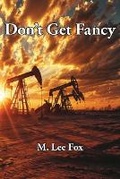 Cover: Don't Get Fancy - Joshua Tree Publishing