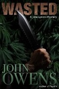 Cover: Wasted - Ottawa Press and Publishing Mystery