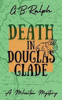 Enlarge image Cover: Death in Douglas Glade - G B Ralph