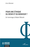 Cover: Pour une &eacute;thique du d&eacute;sir et du bonheur ? - Ouverture Philosophique