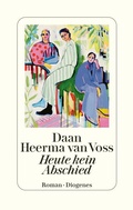 Cover: Heute kein Abschied - Diogenes