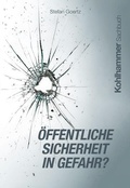 Abbildung von: Öffentliche Sicherheit in Gefahr? - Kohlhammer