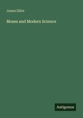 Cover: Moses and Modern Science - Antigonos Verlag