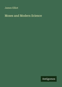 Enlarge image Cover: Moses and Modern Science - Antigonos Verlag