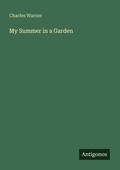 Cover: My Summer in a Garden - Antigonos Verlag
