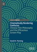 Cover: Cinematically Rendering Confucius - Palgrave Macmillan