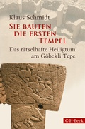 Cover: Sie bauten die ersten Tempel - C.H.BECK