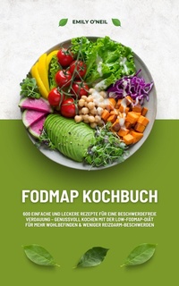 Abbildung von: FODMAP Kochbuch: 600 Rezepte für beschwerdefreie Verdauung - XinXii