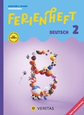Bild: Ferienheft Deutsch 2. Klasse Volksschule. Lehrplan 2023 - VERITAS Verlags- und Handelsgesellschaft m.b.H.