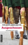 Cover: Ausgeschossen - Gmeiner-Verlag