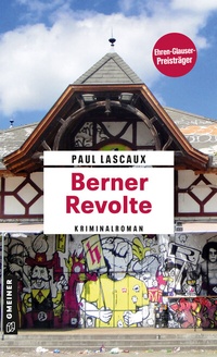 Abbildung von: Berner Revolte - Gmeiner-Verlag