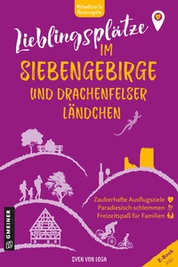 Abbildung von: Lieblingsplätze im Siebengebirge und Drachenfelser Ländchen - Gmeiner-Verlag