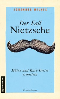 Abbildung von: Der Fall Nietzsche - Mütze und Karl-Dieter ermitteln - Gmeiner-Verlag