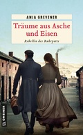 Cover: Tr&auml;ume aus Asche und Eisen - Gmeiner-Verlag