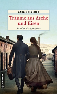 Abbildung von: Träume aus Asche und Eisen - Gmeiner-Verlag