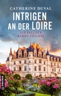 Cover: Intrigen an der Loire - Gmeiner-Verlag